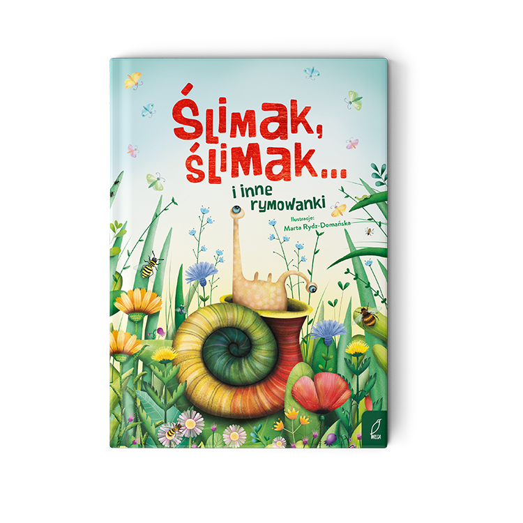 Ślimak, ślimak... i inne rymowanki